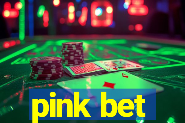 pink bet