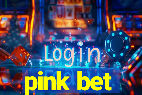 pink bet