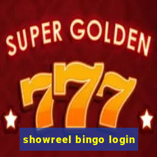 showreel bingo login