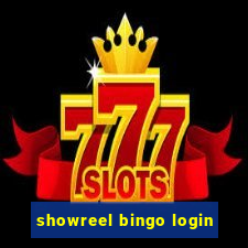 showreel bingo login