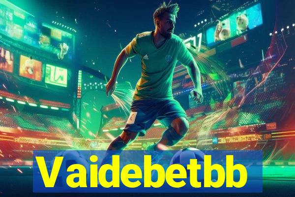 Vaidebetbb