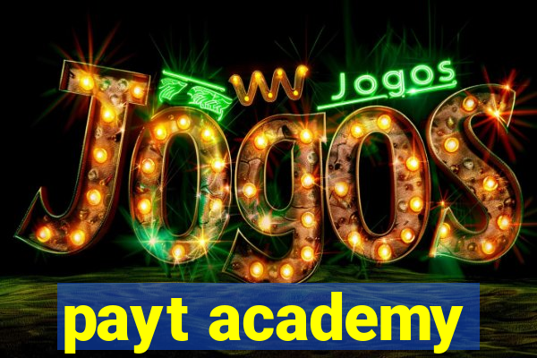 payt academy