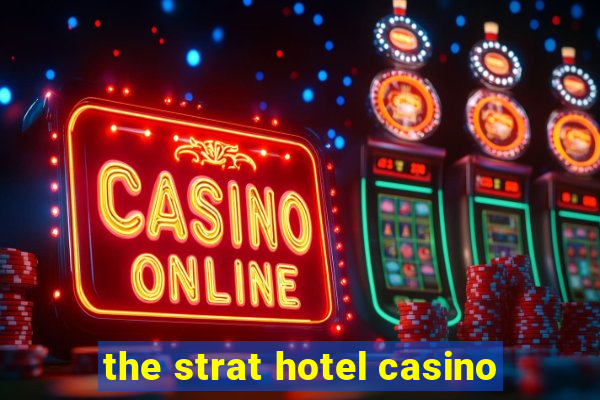 the strat hotel casino