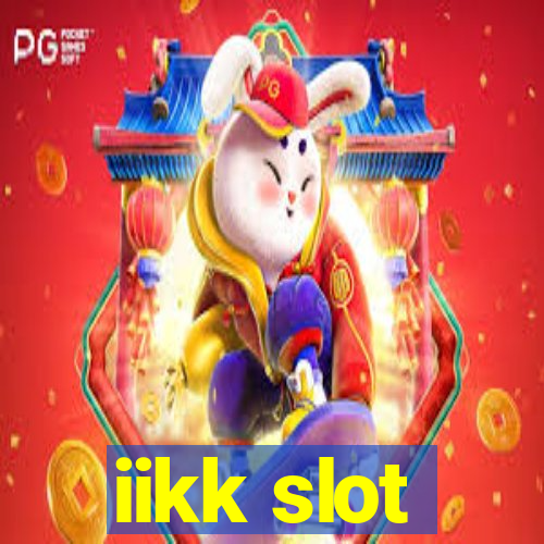 iikk slot