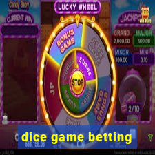 dice game betting