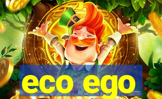 eco ego