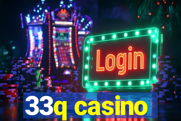 33q casino