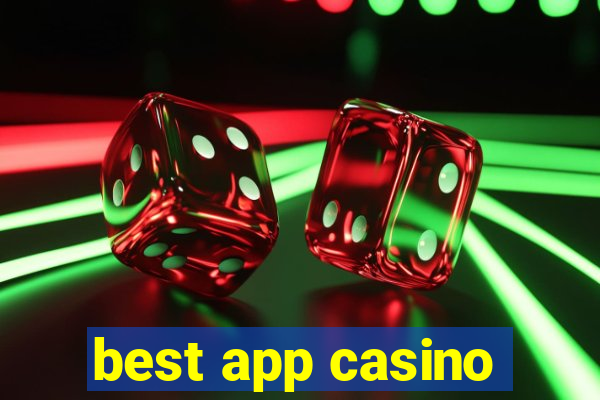 best app casino