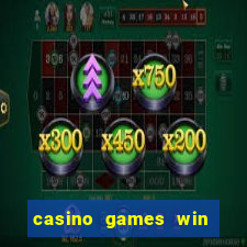 casino games win real money no deposit