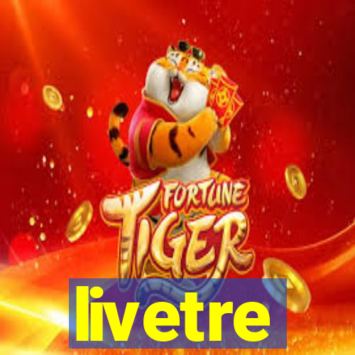 livetre