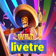 livetre