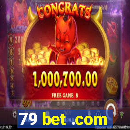 79 bet .com