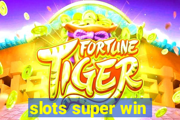 slots super win