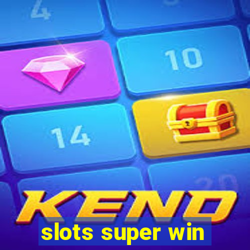 slots super win