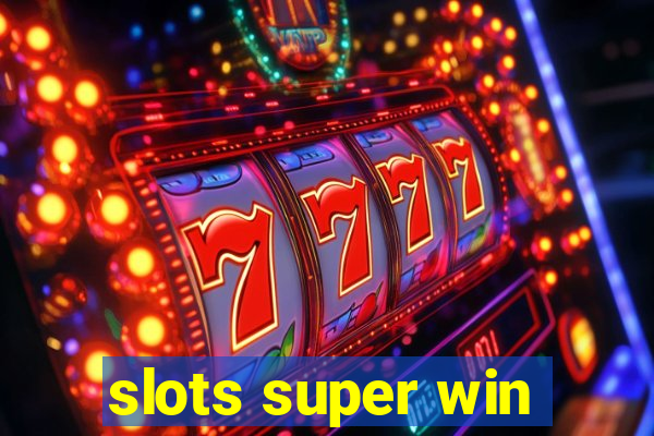 slots super win