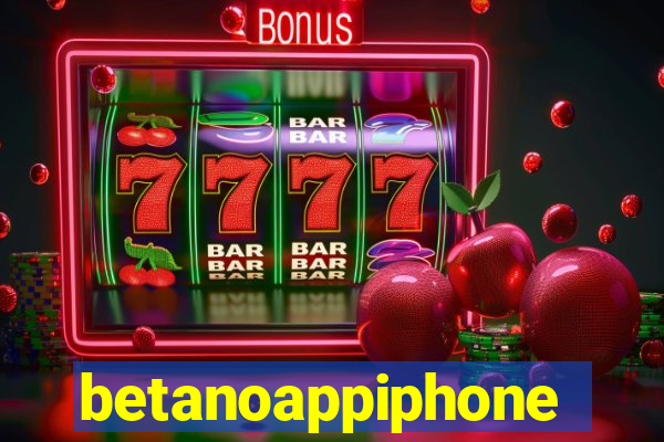 betanoappiphone