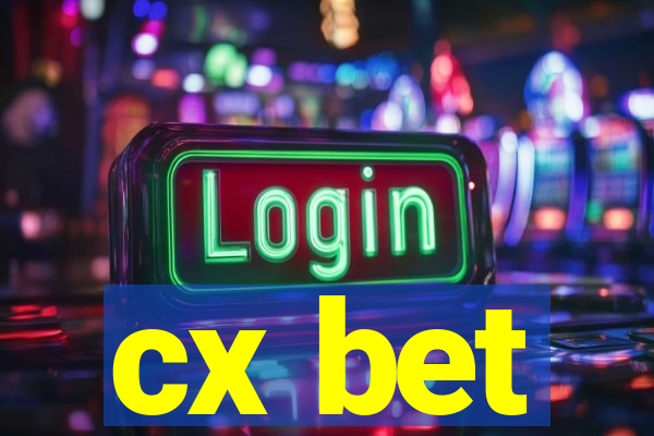 cx bet