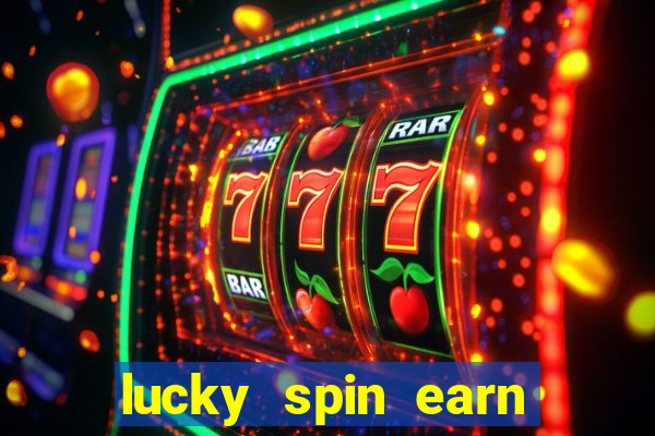 lucky spin earn real money gcash