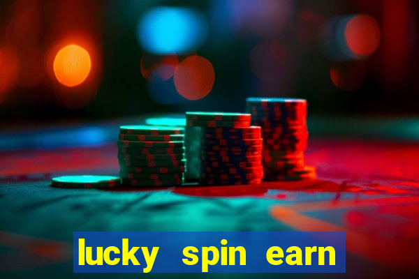 lucky spin earn real money gcash