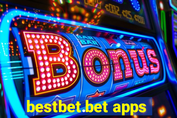 bestbet.bet apps