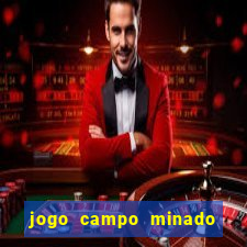 jogo campo minado ganhar dinheiro