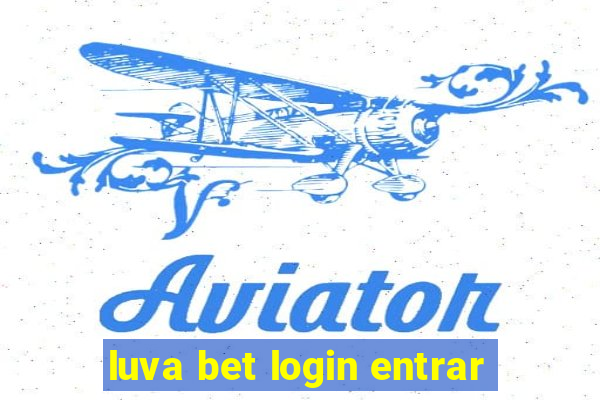 luva bet login entrar