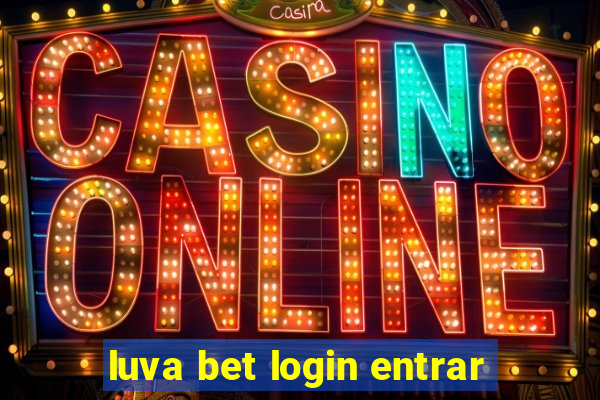 luva bet login entrar