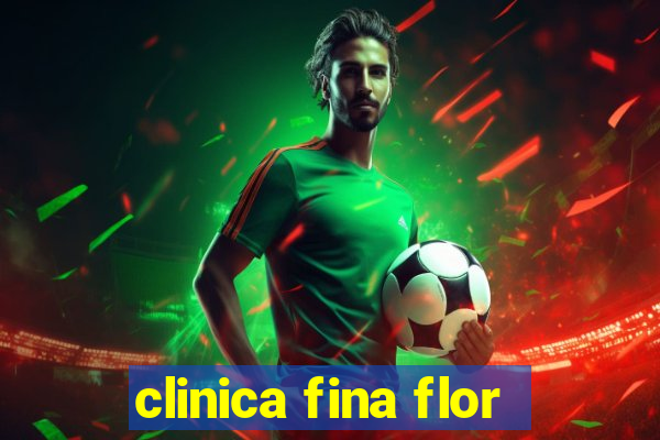 clinica fina flor