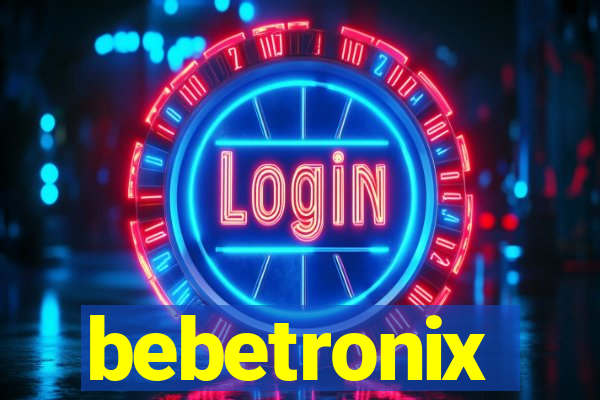 bebetronix