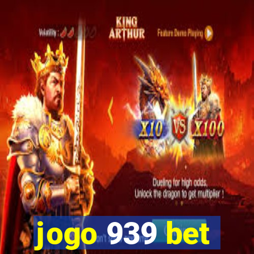 jogo 939 bet