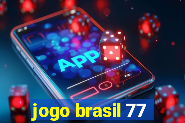 jogo brasil 77