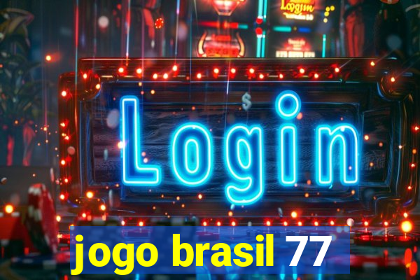 jogo brasil 77