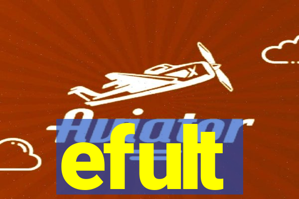 efult