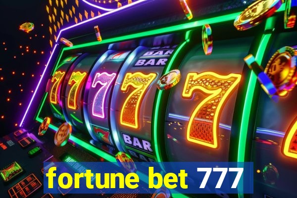 fortune bet 777