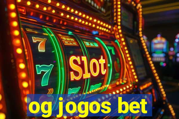 og jogos bet