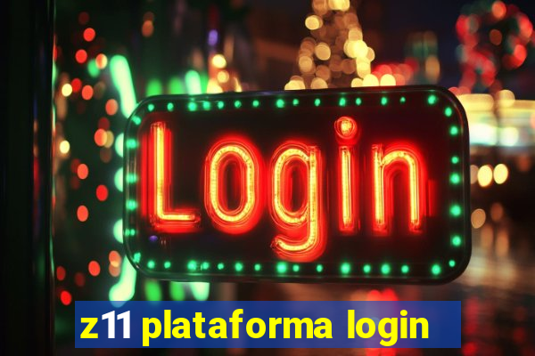 z11 plataforma login