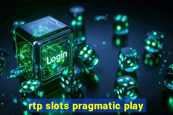 rtp slots pragmatic play