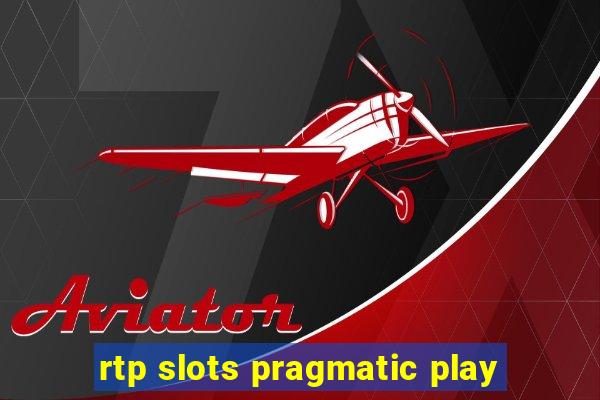 rtp slots pragmatic play