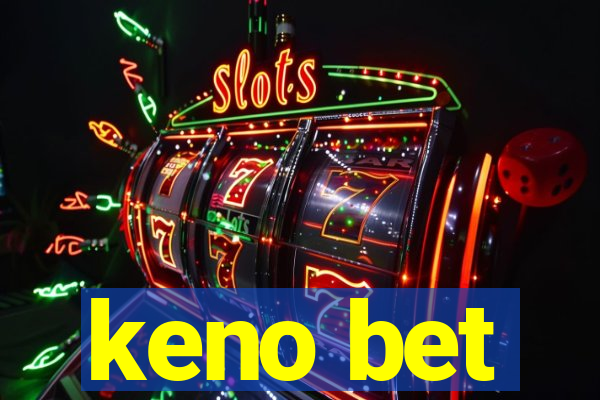 keno bet