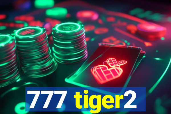 777 tiger2