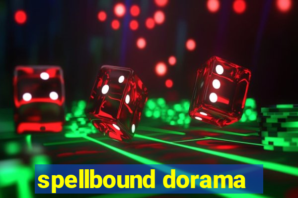 spellbound dorama