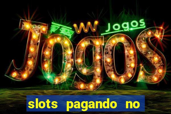 slots pagando no cadastro facebook