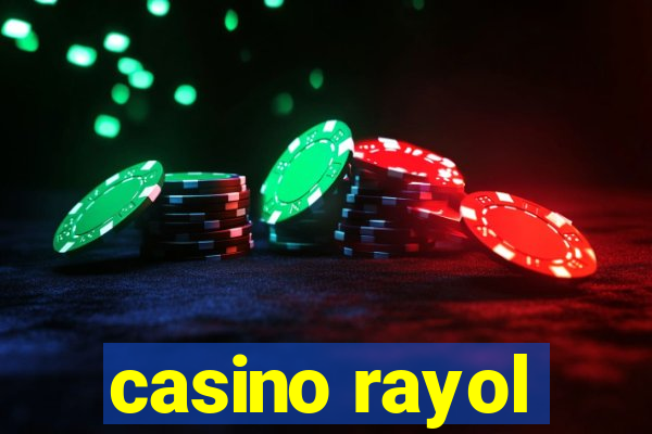 casino rayol