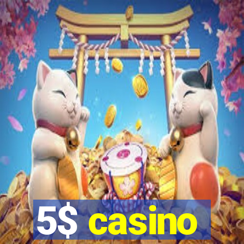 5$ casino