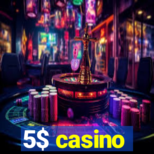 5$ casino