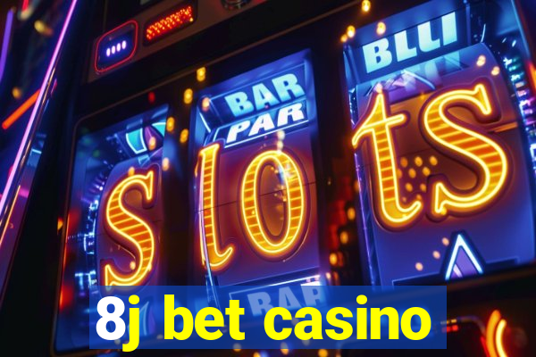 8j bet casino