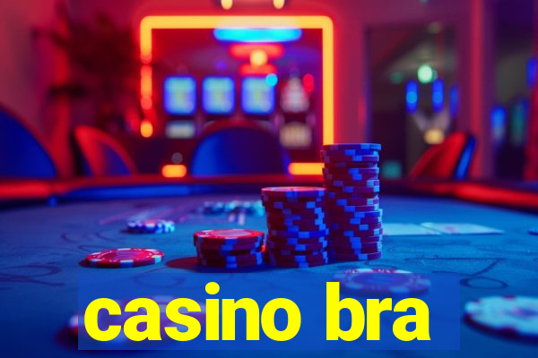 casino bra