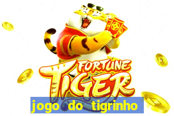 jogo do tigrinho paga de verdade