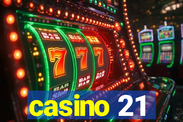 casino 21