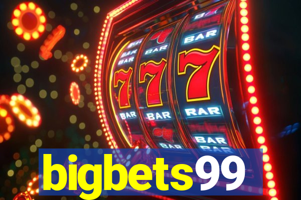 bigbets99